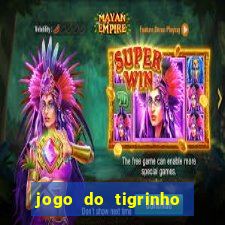 jogo do tigrinho bet vip